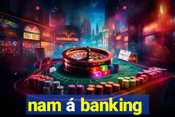 nam á banking