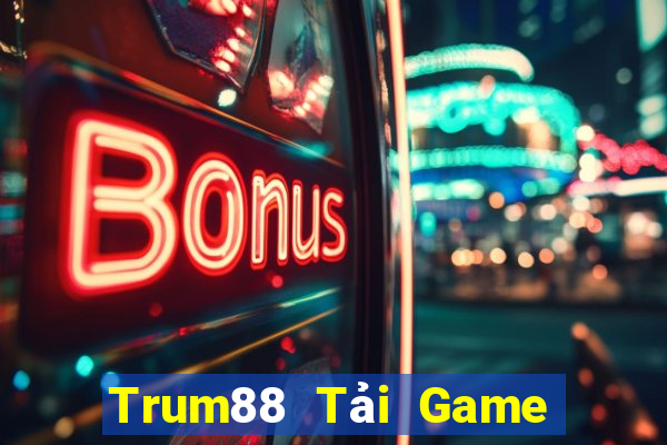 Trum88 Tải Game Bài Đổi Thưởng Uy Tín 2024