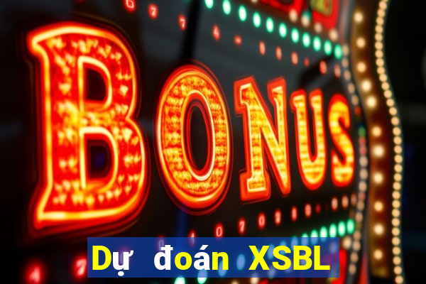 Dự đoán XSBL ngày 11