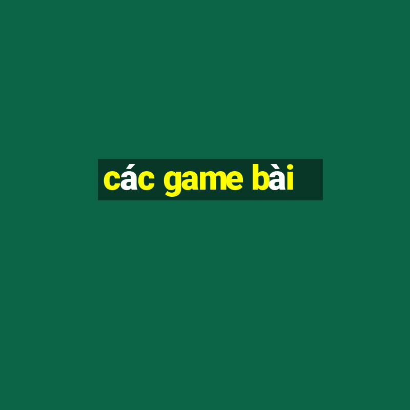 các game bài