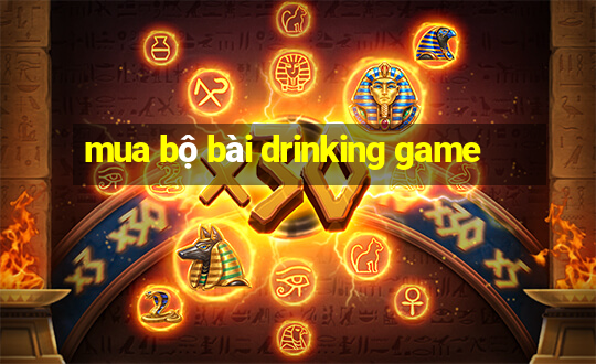 mua bộ bài drinking game