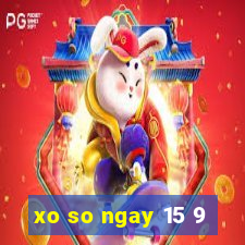 xo so ngay 15 9