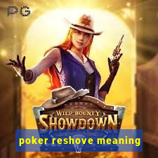 poker reshove meaning