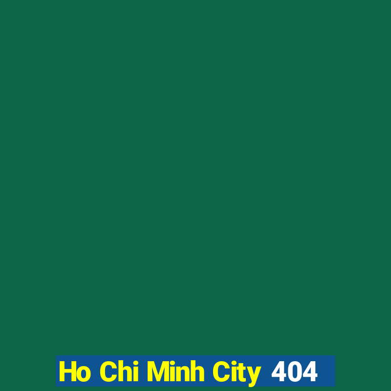 Ho Chi Minh City 404