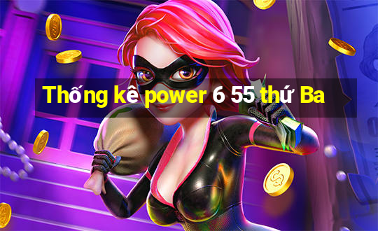 Thống kê power 6 55 thứ Ba