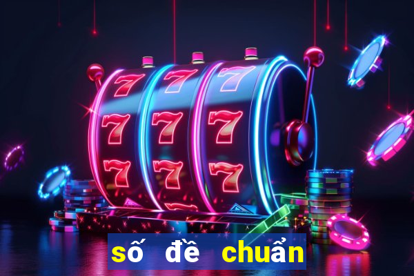 số đề chuẩn hôm nay