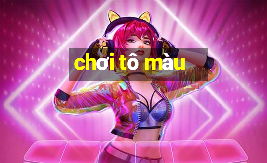 chơi tô màu