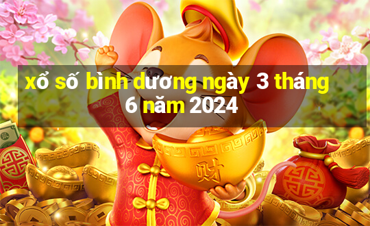 xổ số bình dương ngày 3 tháng 6 năm 2024