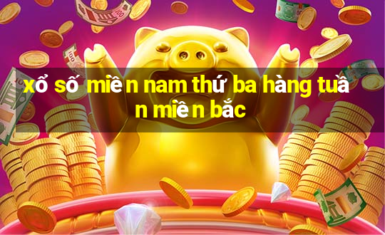 xổ số miền nam thứ ba hàng tuần miền bắc