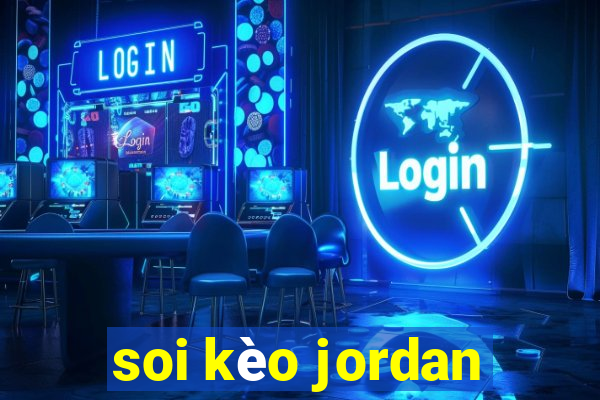 soi kèo jordan