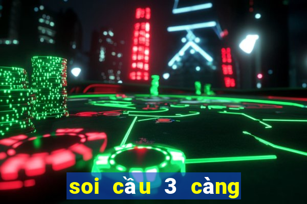 soi cầu 3 càng 6666 miễn phí