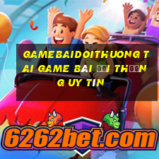 Gamebaidoithuong Tai Game Bài Đổi Thưởng Uy Tín