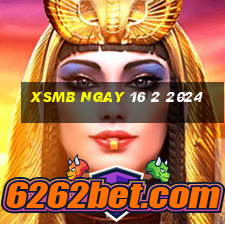 xsmb ngay 16 2 2024