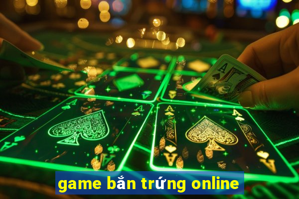 game bắn trứng online