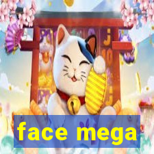 face mega