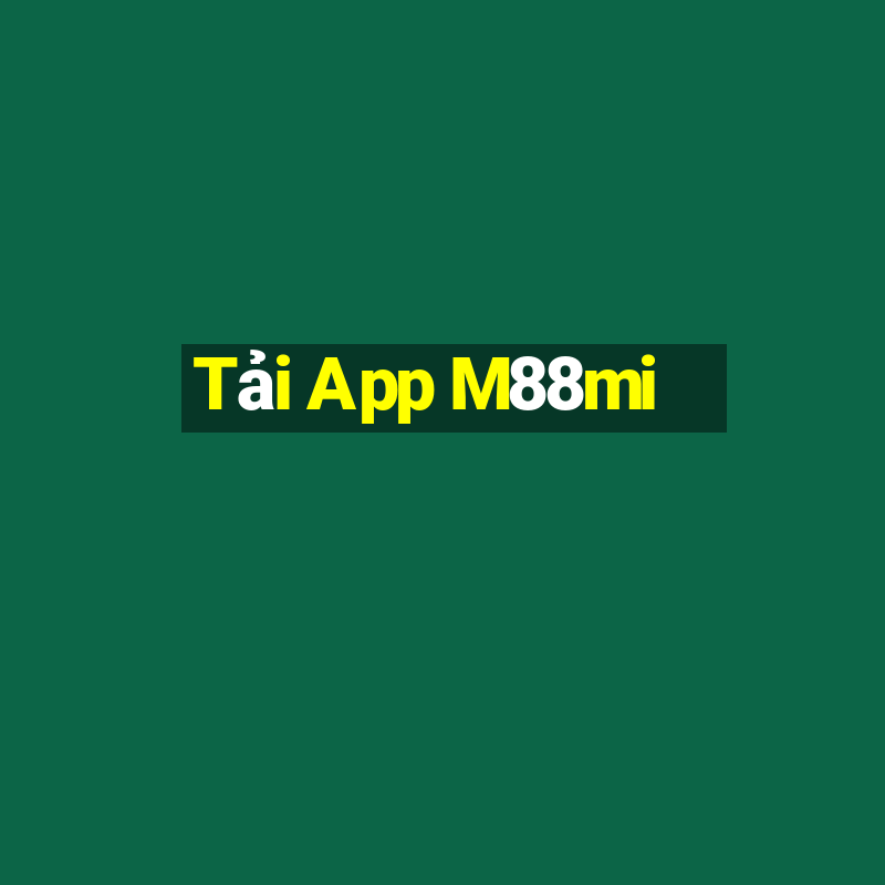 Tải App M88mi