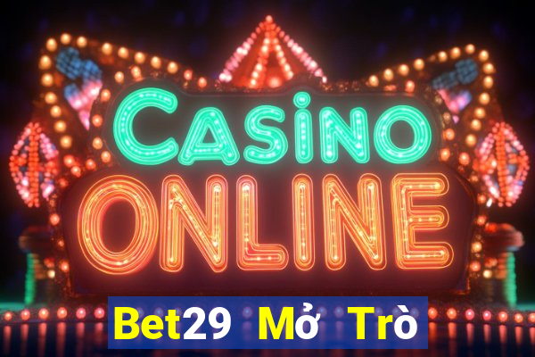 Bet29 Mở Trò Chơi Ô Tô