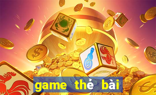 game thẻ bài sắp ra mắt