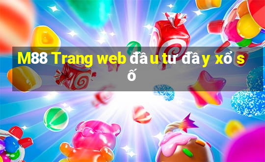 M88 Trang web đầu tư đầy xổ số