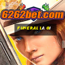 funeral là gì