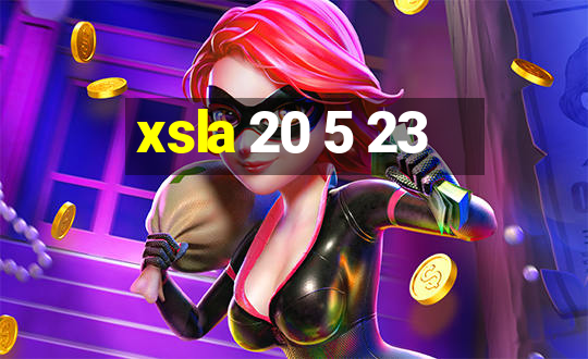 xsla 20 5 23