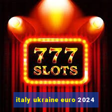 italy ukraine euro 2024