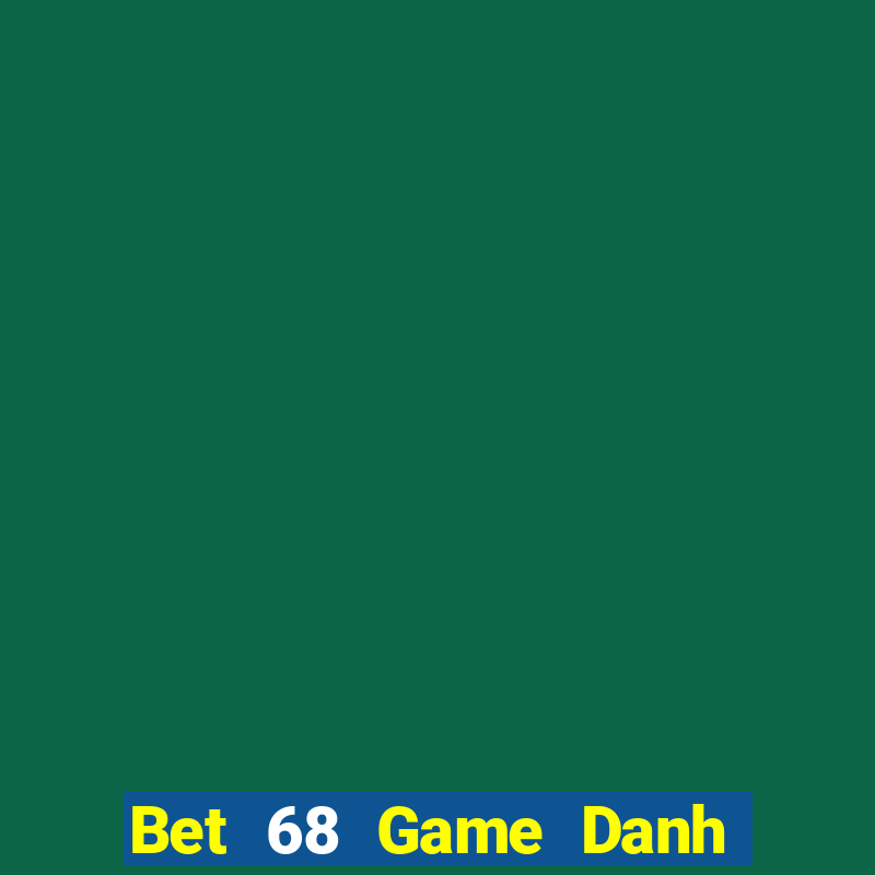 Bet 68 Game Danh Bai 3C