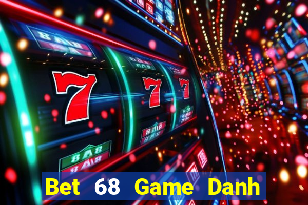 Bet 68 Game Danh Bai 3C