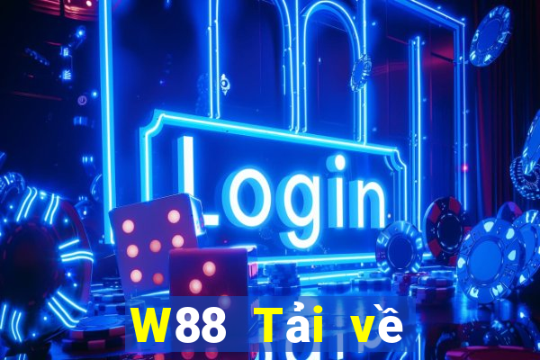 W88 Tải về chính thức của đại phát Games