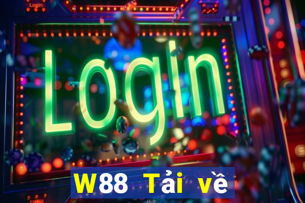 W88 Tải về chính thức của đại phát Games