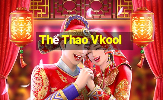 Thể Thao Vkool