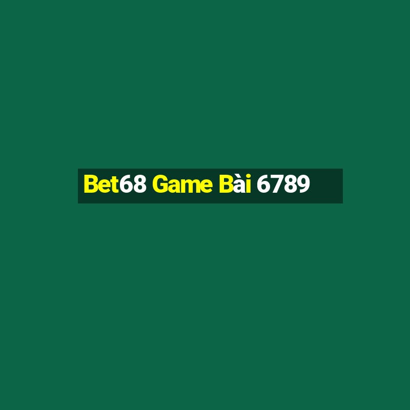 Bet68 Game Bài 6789