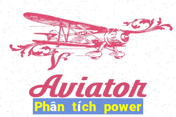 Phân tích power 6 55 ngày 1