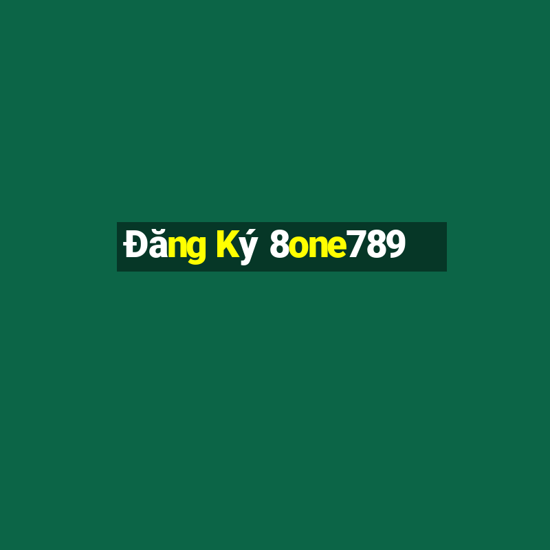 Đăng Ký 8one789