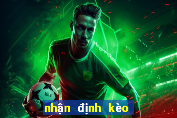 nhận định kèo bóng đá mu