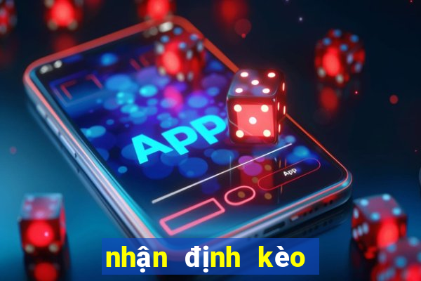 nhận định kèo bóng đá mu