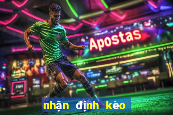 nhận định kèo bóng đá mu