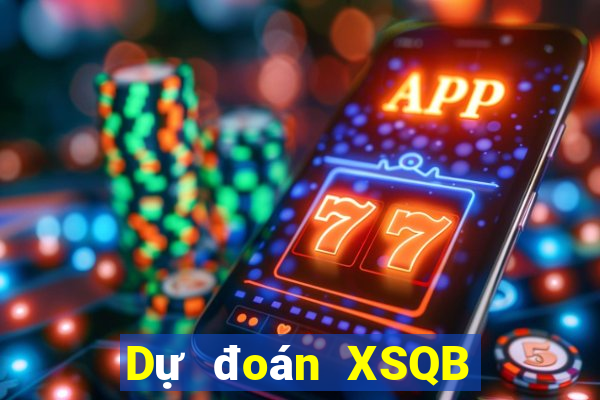 Dự đoán XSQB ngày 21