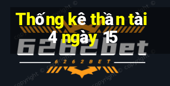 Thống kê thần tài 4 ngày 15