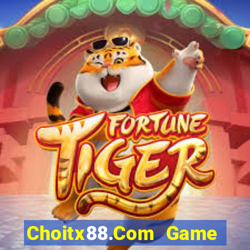 Choitx88.Com Game Bài Quốc Tế