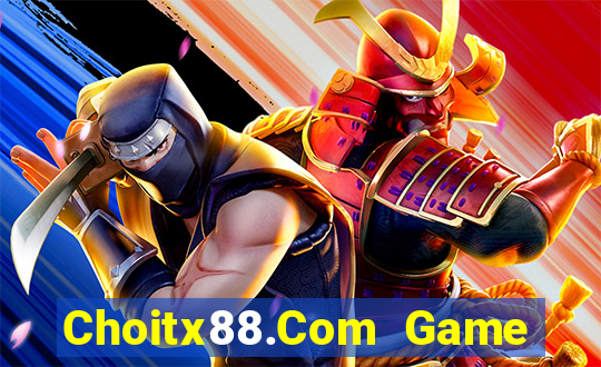 Choitx88.Com Game Bài Quốc Tế