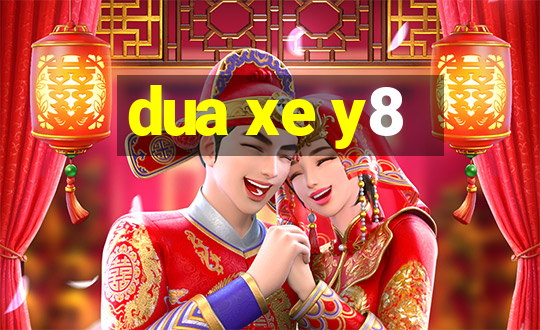 dua xe y8