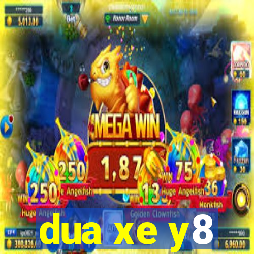 dua xe y8