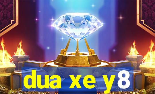 dua xe y8