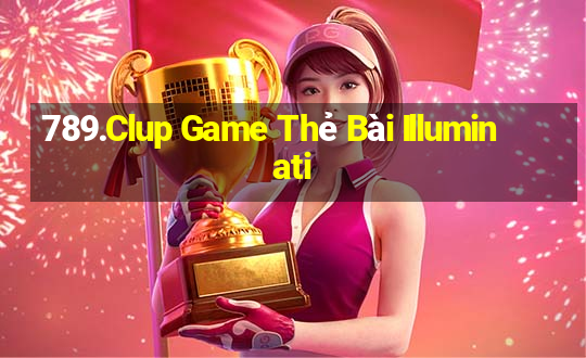 789.Clup Game Thẻ Bài Illuminati