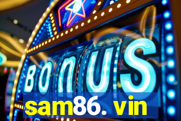 sam86. vin