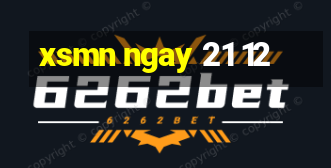 xsmn ngay 21 12