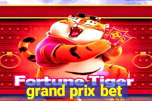 grand prix bet