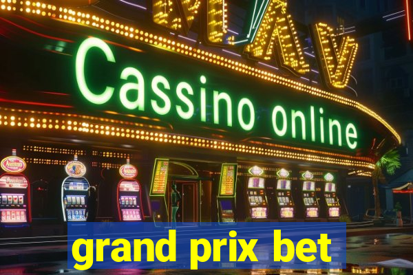 grand prix bet