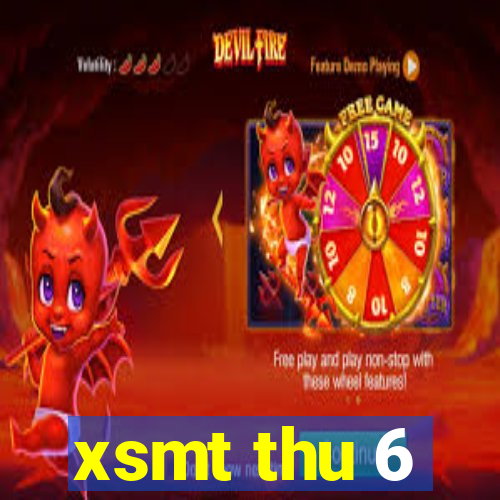 xsmt thu 6